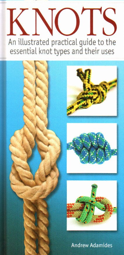 Knots: An Illustrated Practical Guide